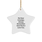 Funny Grandpa Gifts from Family, Star Ornament for Grandpa Dad, My Dear Grandpa Always Remember How Much I Love You Christmas Unique Gifts - Image 1